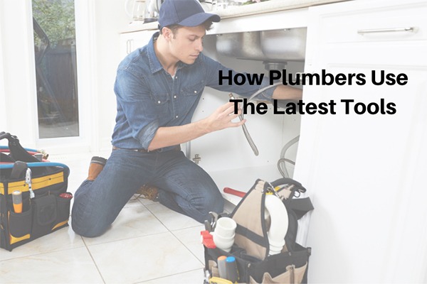 Trinity Plumbing Atlanta GA How plumbers use the latest tools