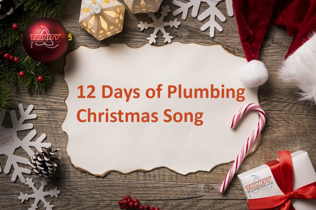 12 days of Plumbing Christmas Song - Atlanta Plumber Trinity Plumbing - luxury plumbing features