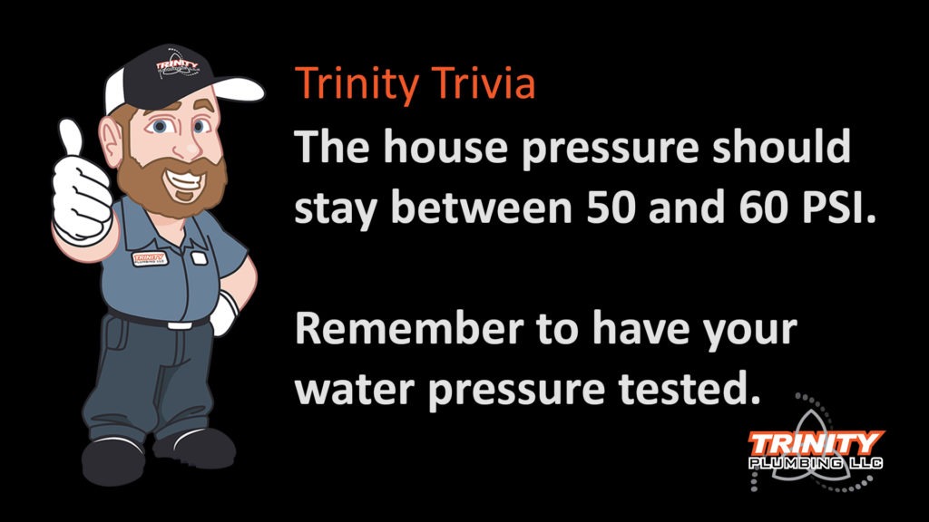 water pressure in home between PSI Trinity Plumbing